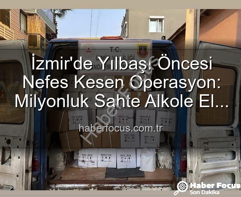 kaçak alkol - İzmir'de Yılbaşı Öncesi Nefes Kesen Operasyon: Milyonluk Sahte Alkole El Konuldu