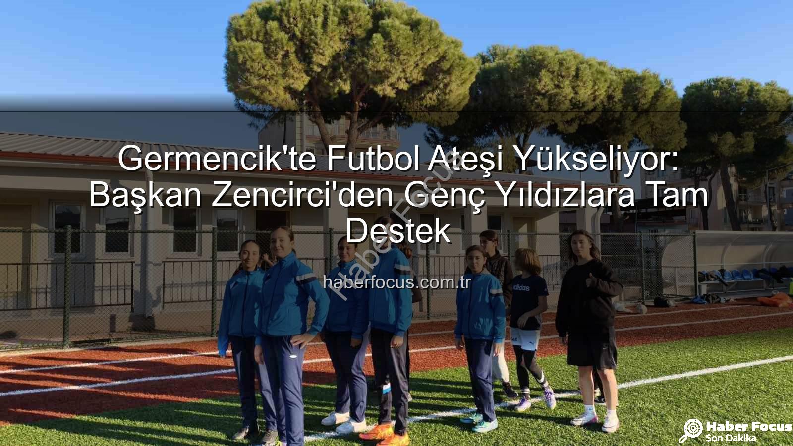 Germencik futbol kursları - Germencik'te Futbol Ateşi Yükseliyor: Başkan Zencirci'den Genç Yıldızlara Tam Destek