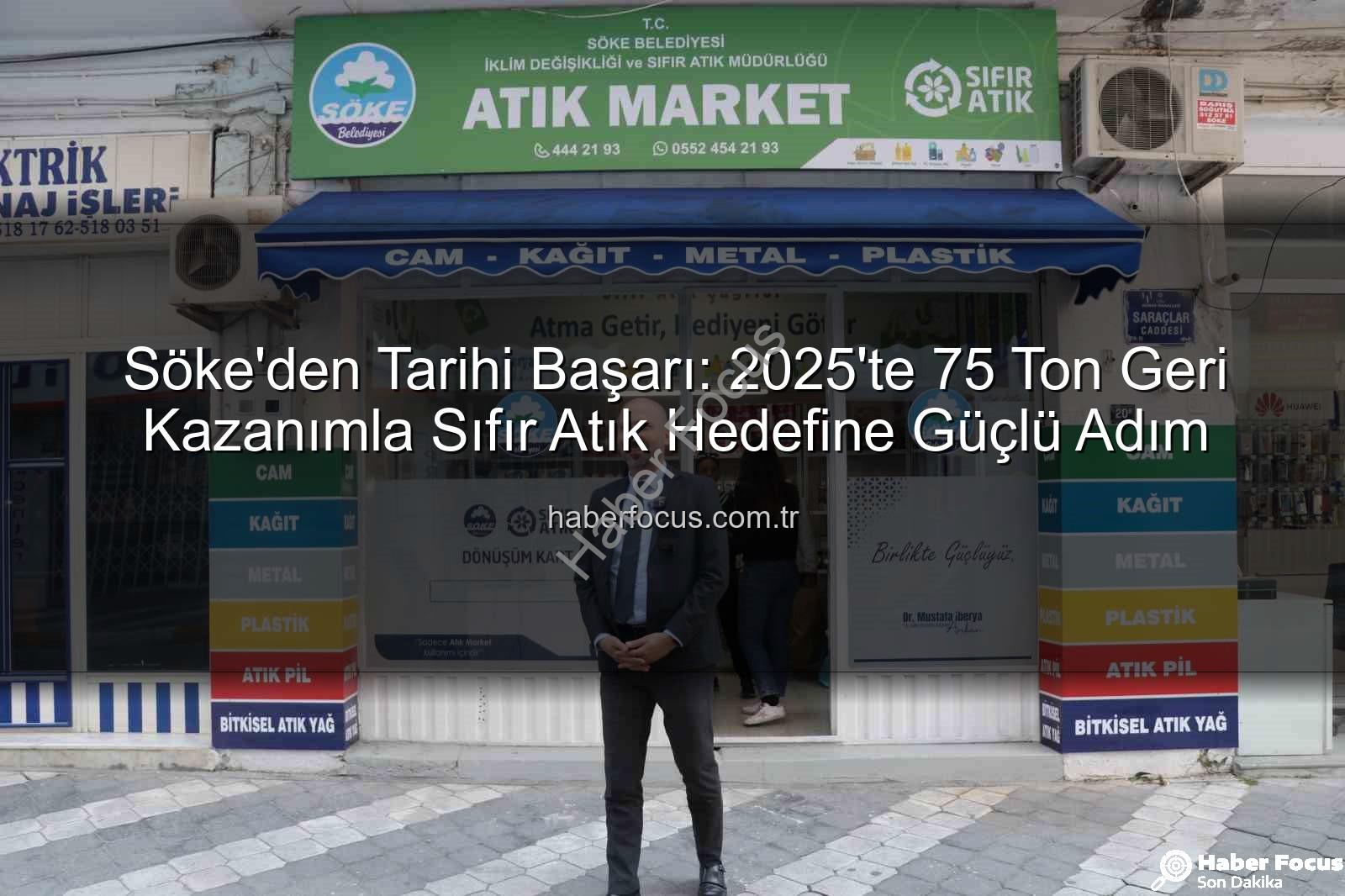 Söke geri kazanım - Söke'den Tarihi Başarı: 2025'te 75 Ton Geri Kazanımla Sıfır Atık Hedefine Güçlü Adım