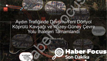 Aydın Trafiğinde Devrim: Yeni Dörtyol Köprülü Kavşağı ve Kuzey-Güney Çevre Yolu İhaleleri Tamamlandı